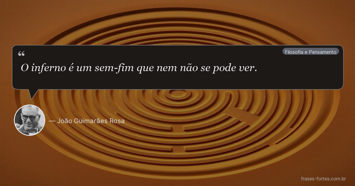 Frase de João Guimarães Rosa