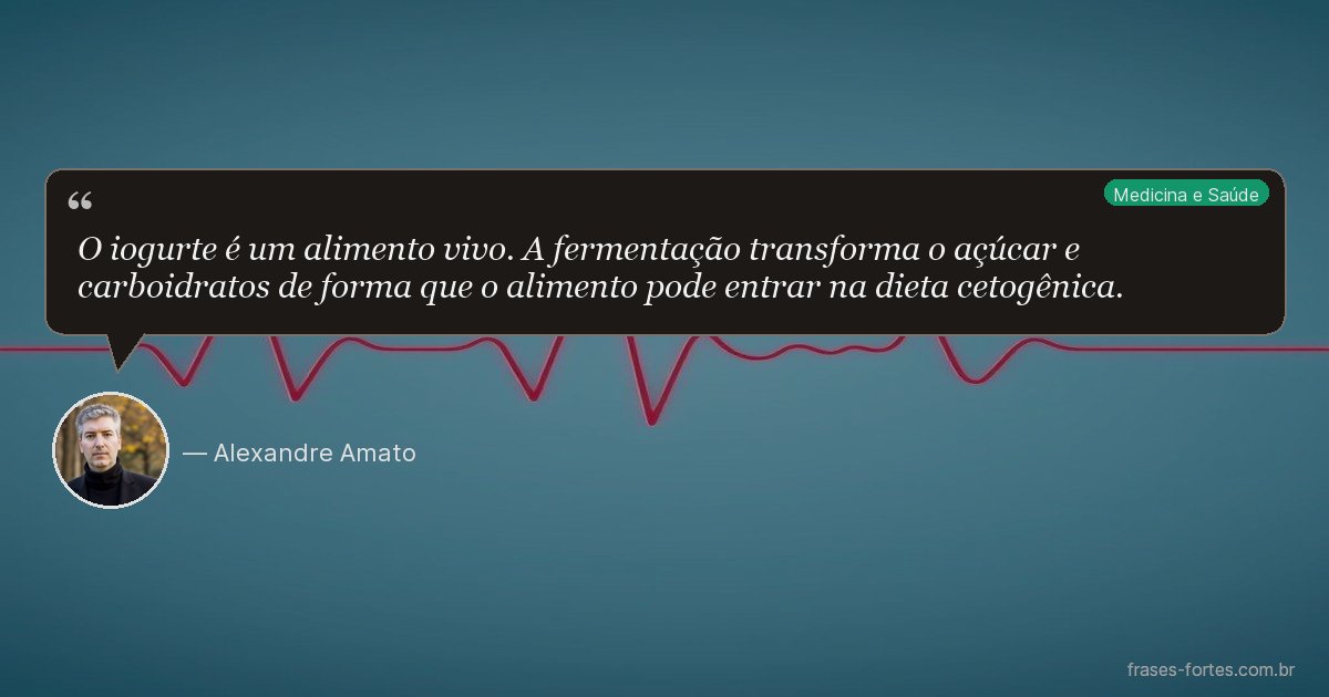Frase de Alexandre Amato