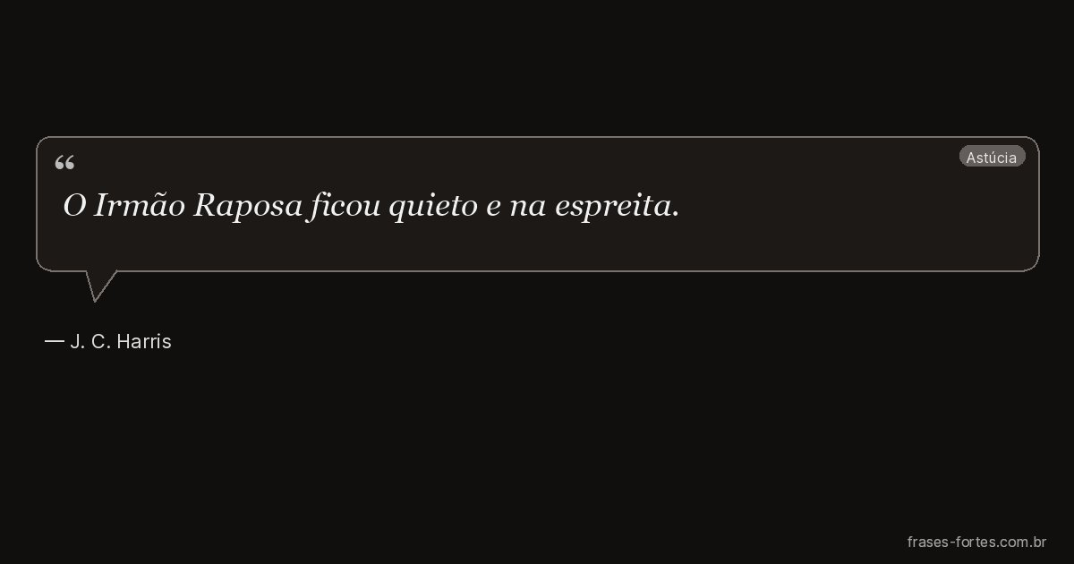 Frase de J. C. Harris