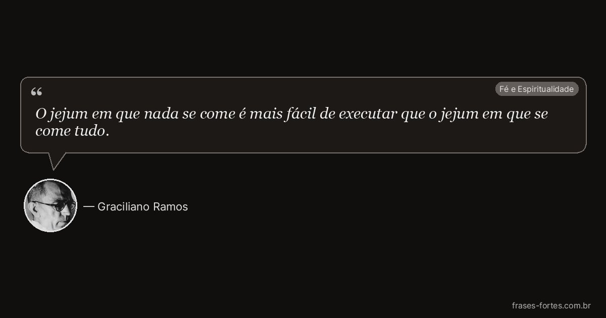Frase de Graciliano Ramos