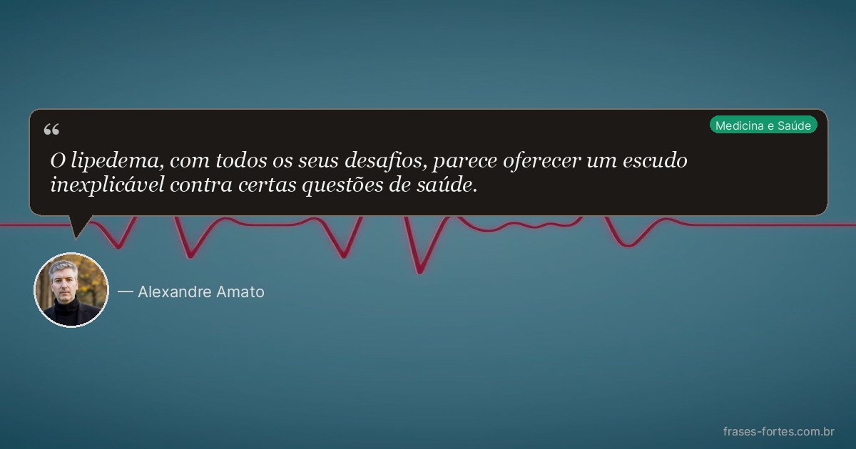 Frase de Alexandre Amato