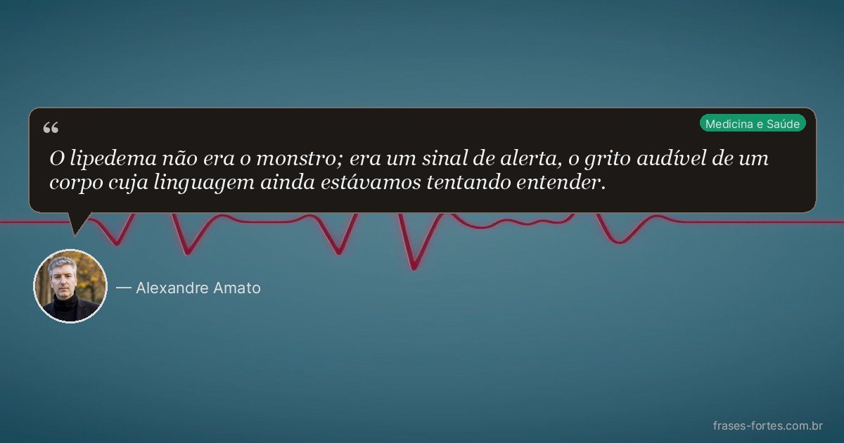 Frase de Alexandre Amato