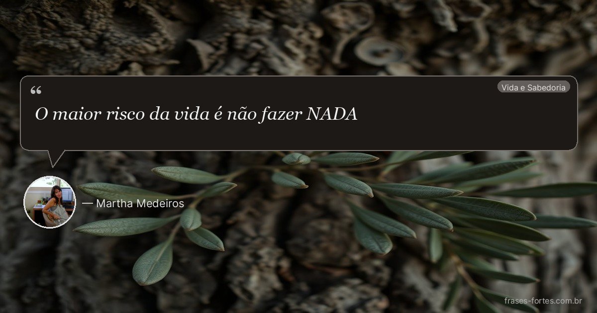 Frase de Martha Medeiros