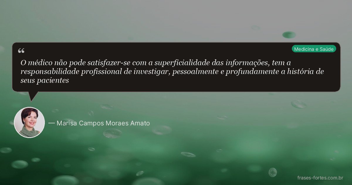 Frase de Marisa Campos Moraes Amato