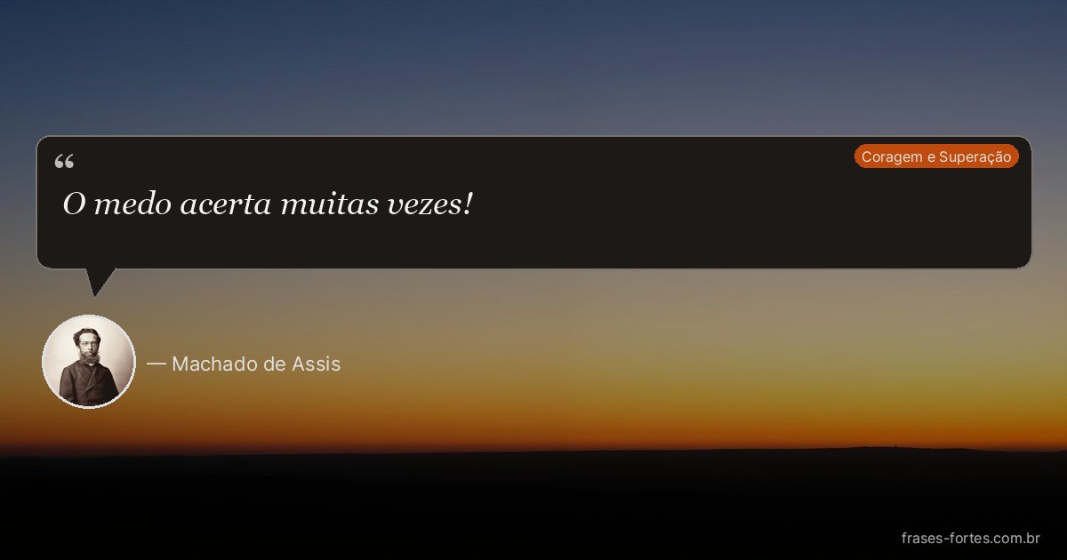 Frase de Machado de Assis