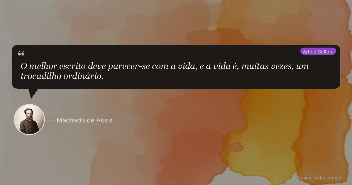 Frase de Machado de Assis