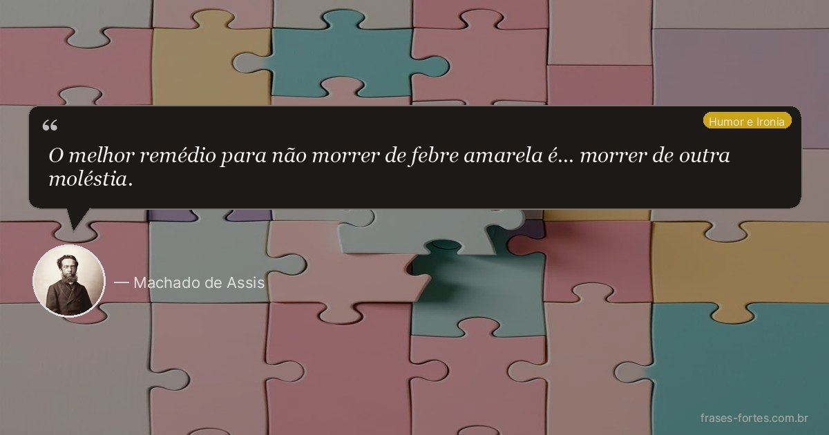 Frase de Machado de Assis