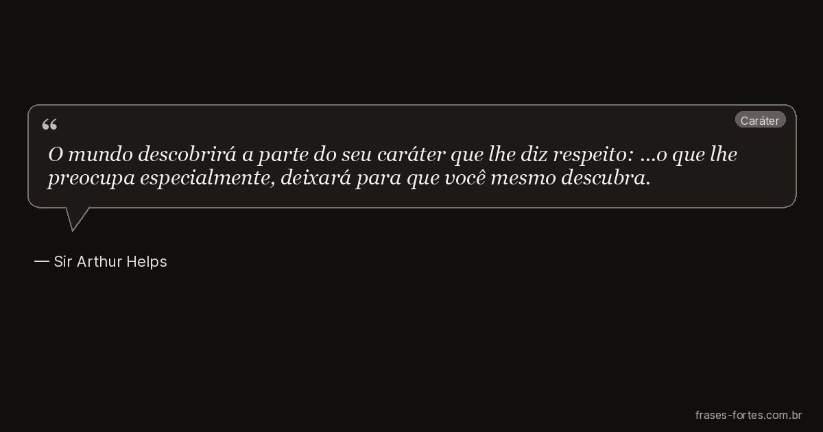 Frase de Sir Arthur Helps