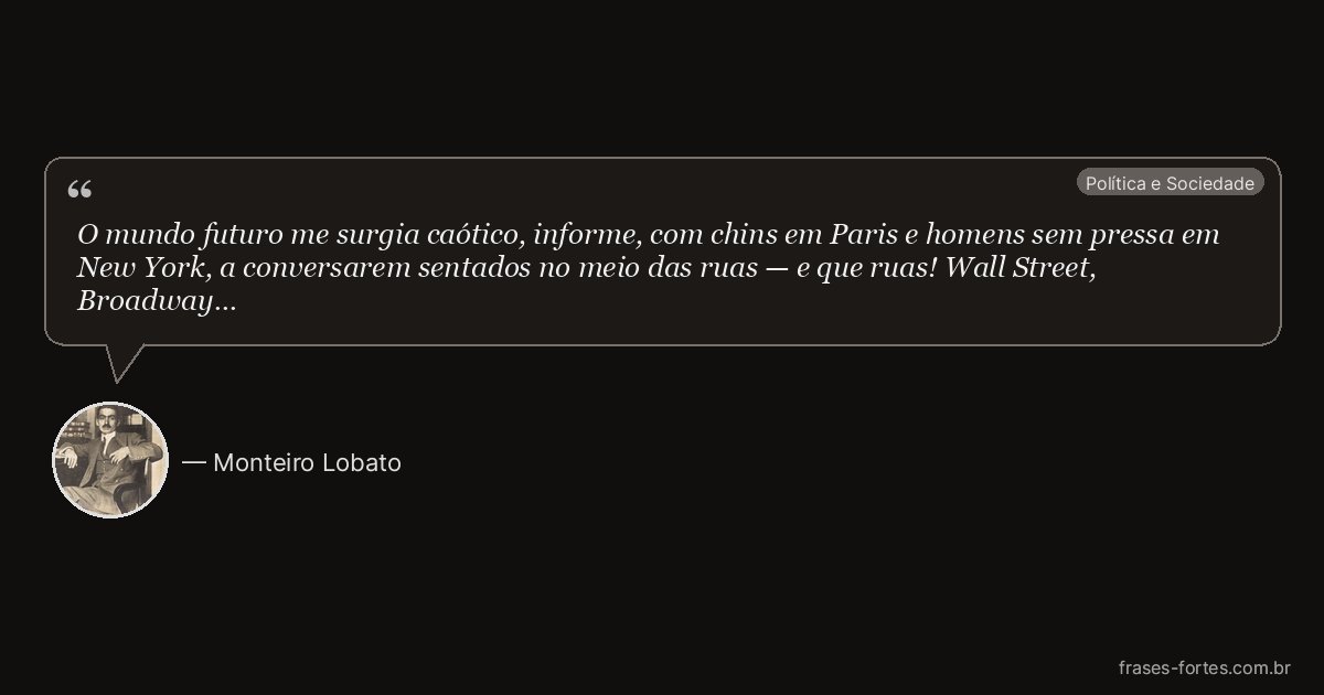 Frase de Monteiro Lobato