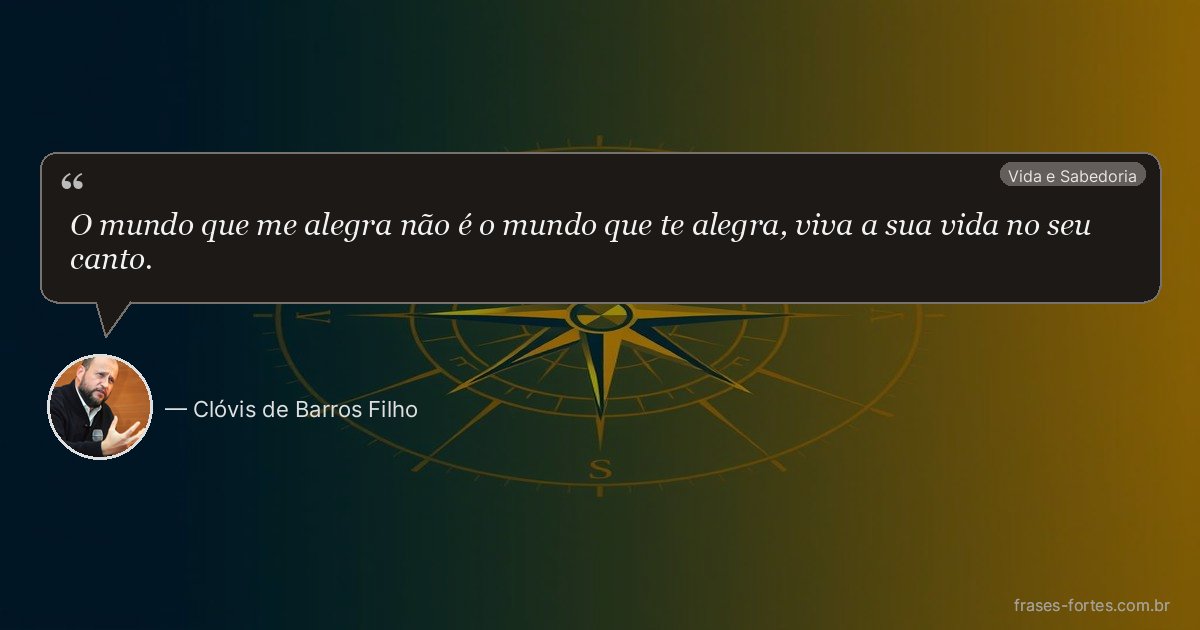 Frase de Clóvis de Barros Filho