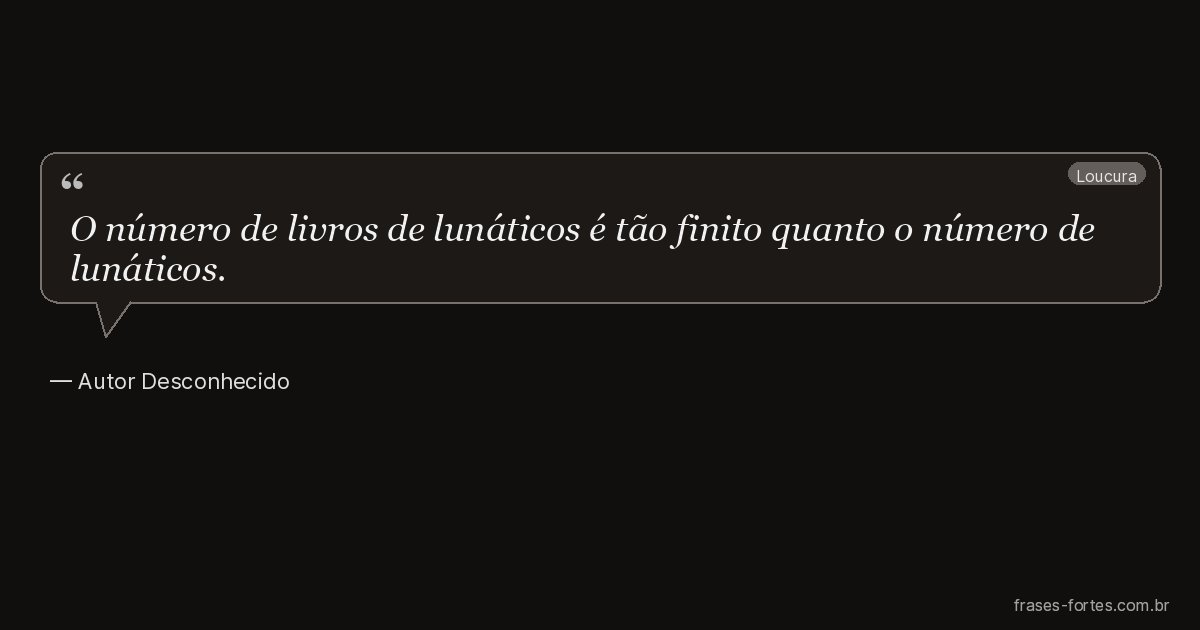 Frase de Autor Desconhecido