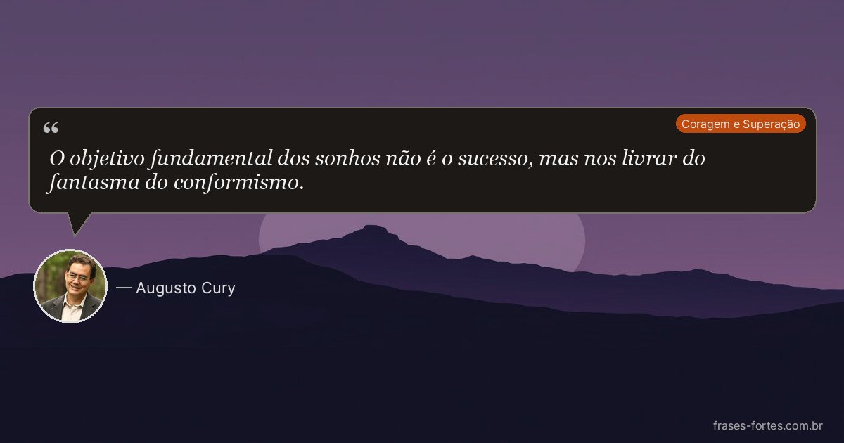 Frase de Augusto Cury