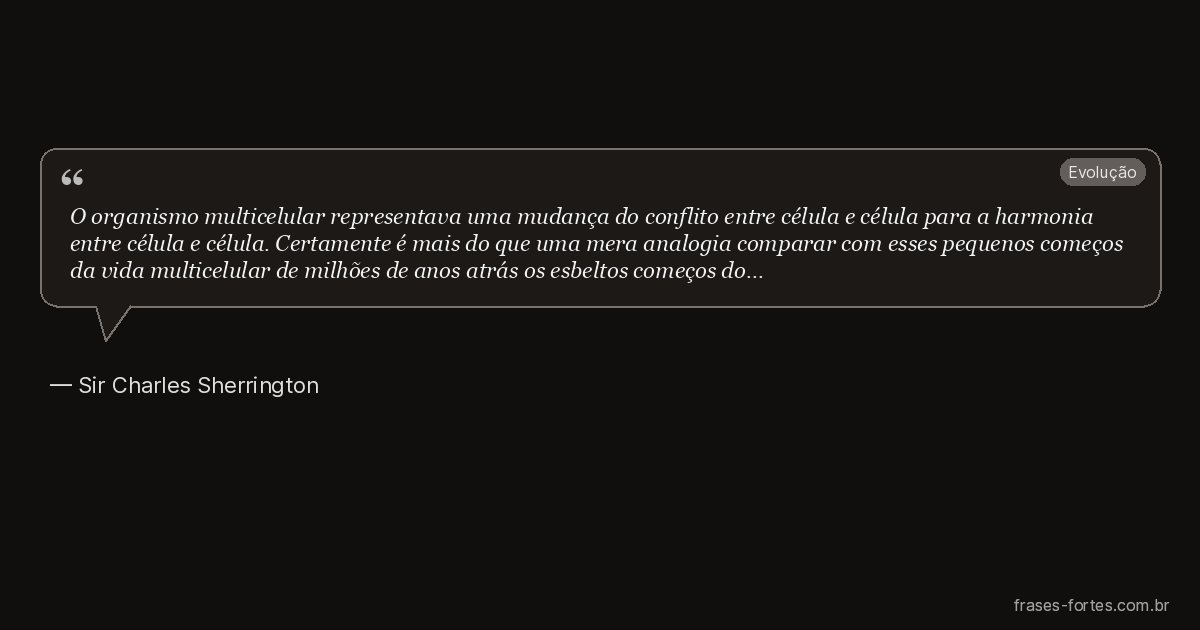 Frase de Sir Charles Sherrington
