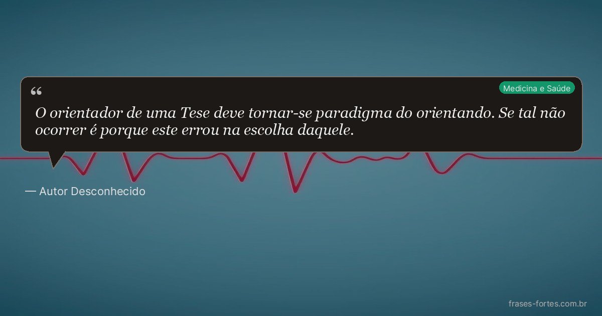 Frase de Autor Desconhecido