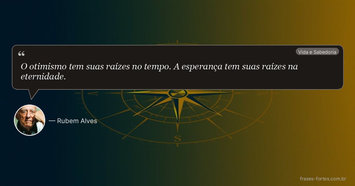 Frase de Rubem Alves