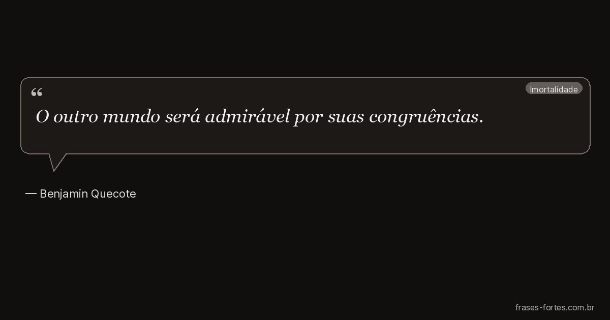 Frase de Benjamin Quecote