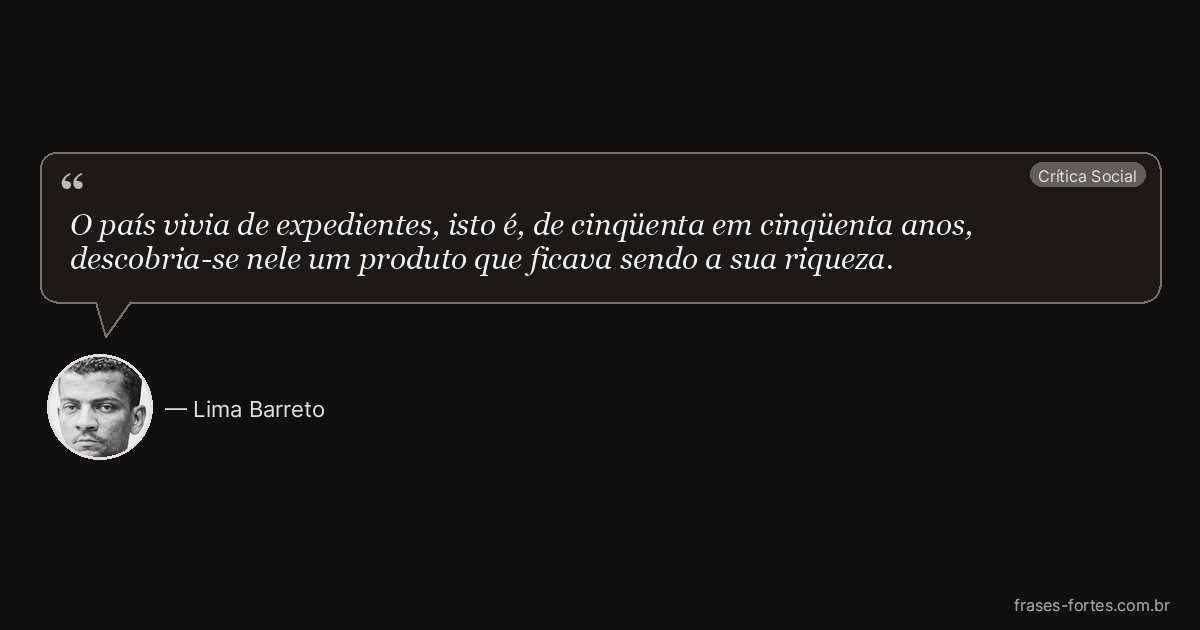 Frase de Lima Barreto