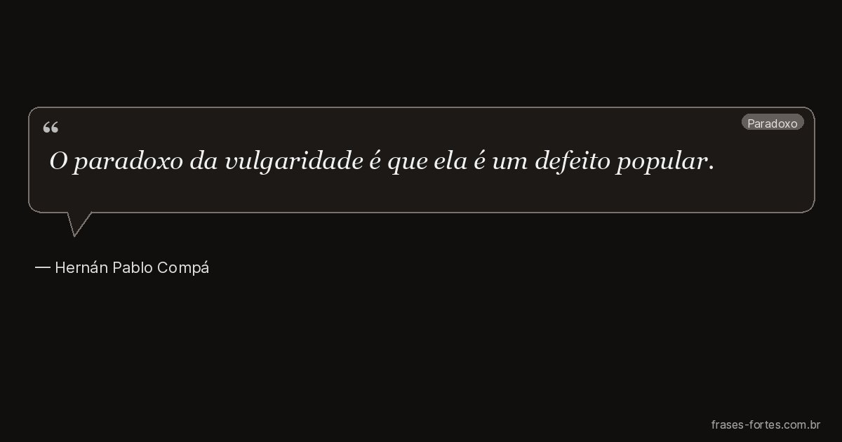 Frase de Hernán Pablo Compá