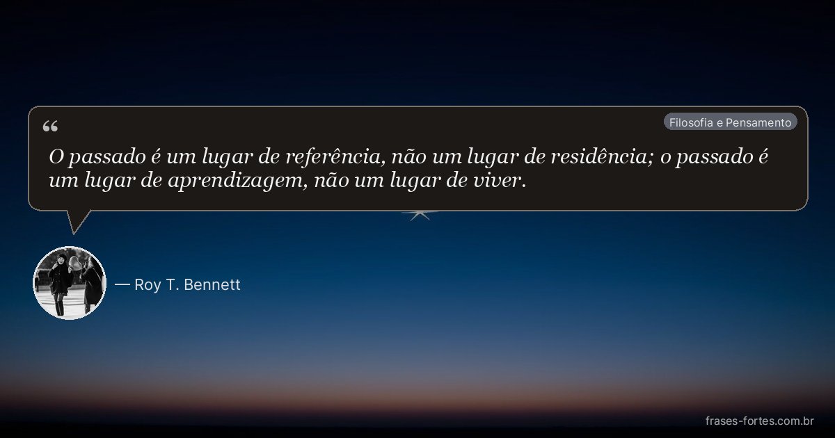 Frase de Roy T. Bennett