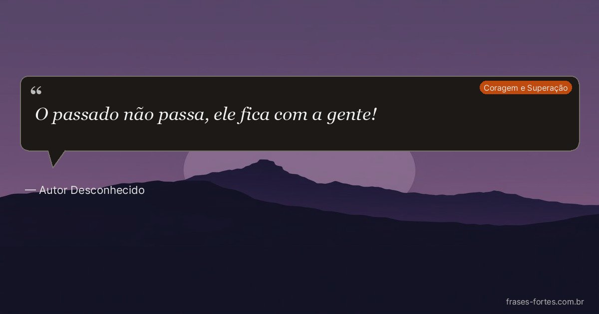 Frase de Autor Desconhecido