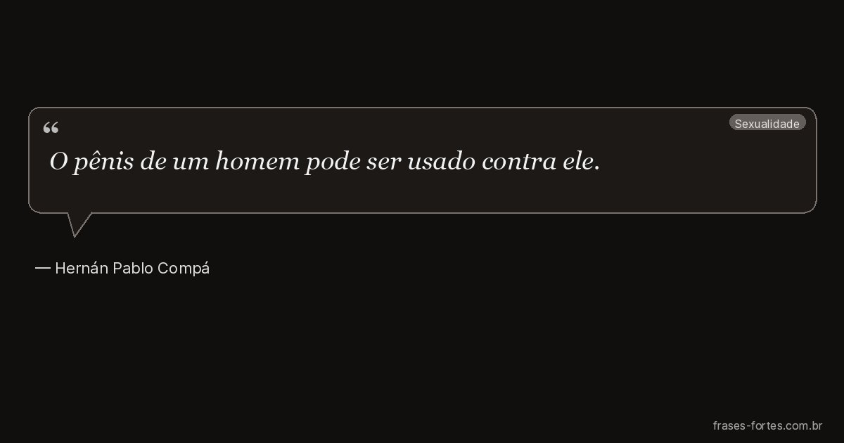 Frase de Hernán Pablo Compá