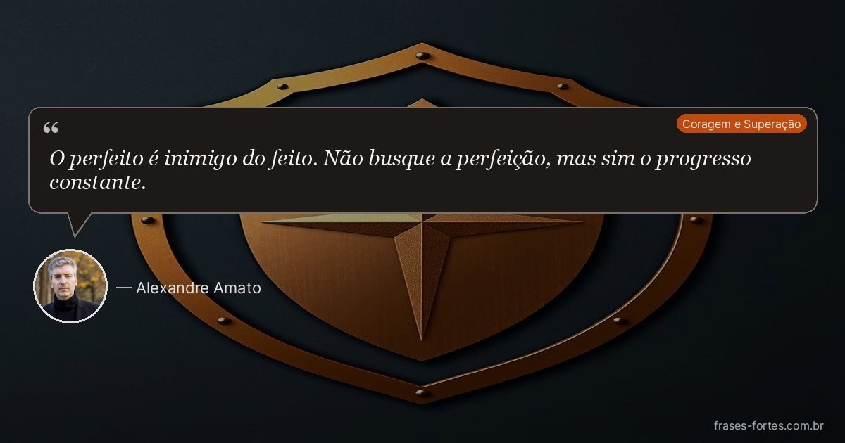 Frase de Alexandre Amato