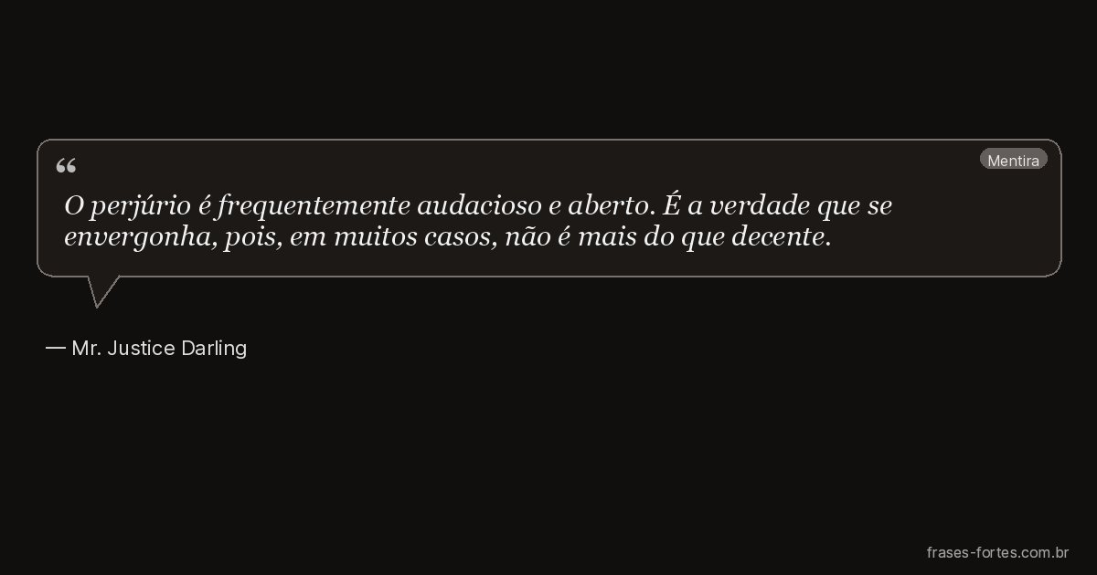 Frase de Mr. Justice Darling
