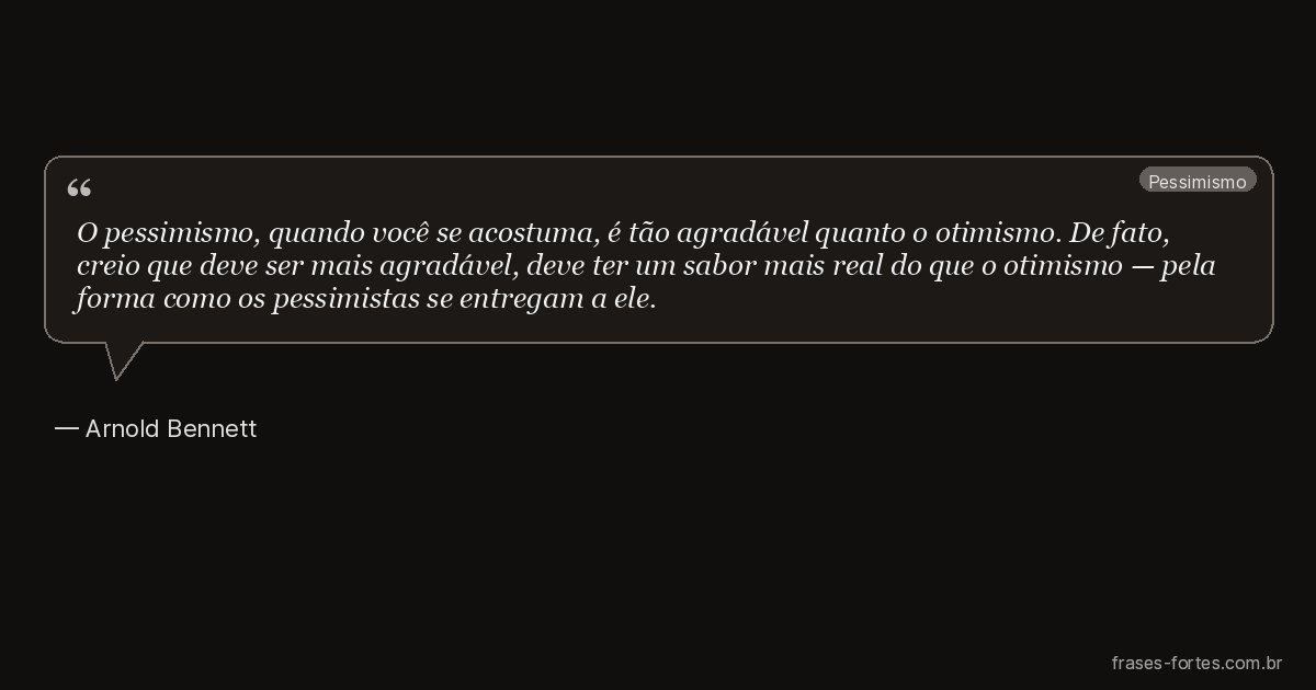 Frase de Arnold Bennett