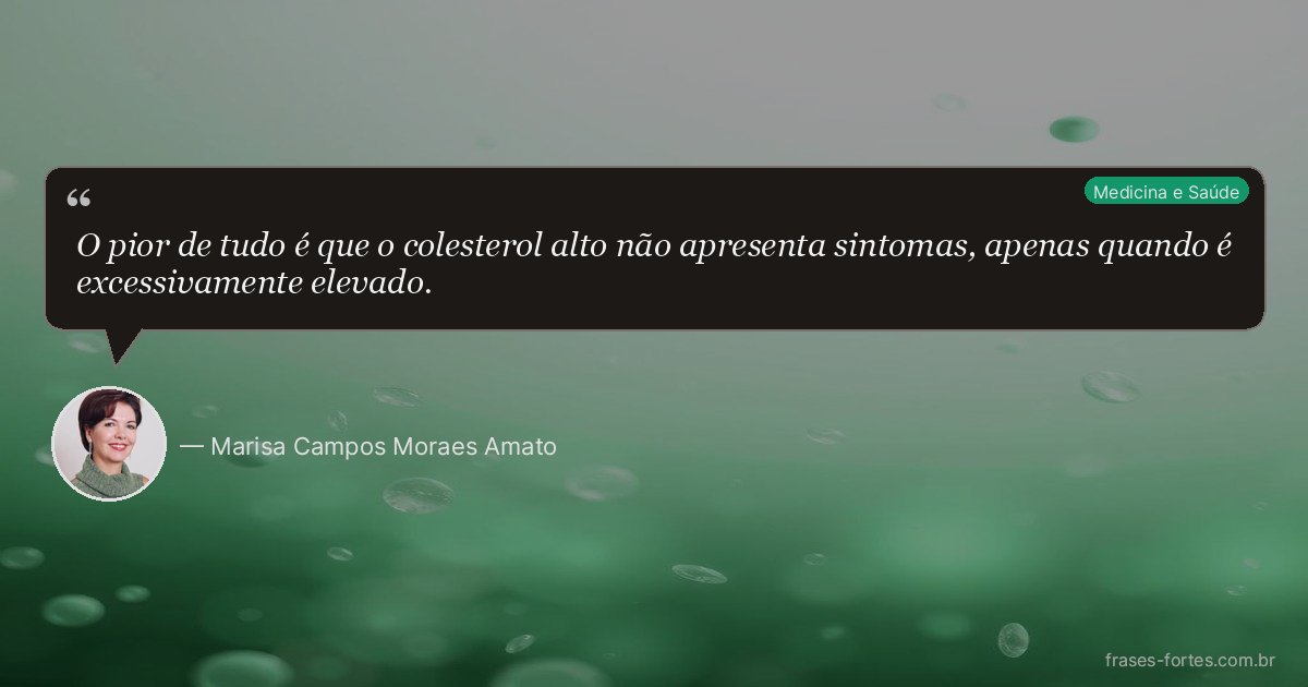 Frase de Marisa Campos Moraes Amato