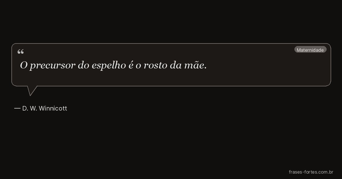 Frase de D. W. Winnicott