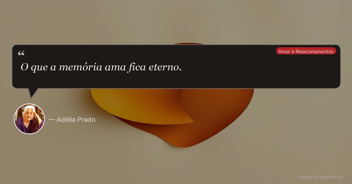 Frase de Adélia Prado