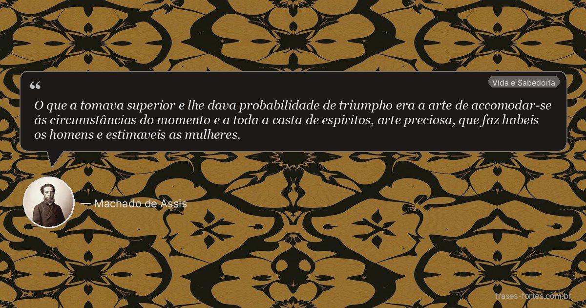 Frase de Machado de Assis