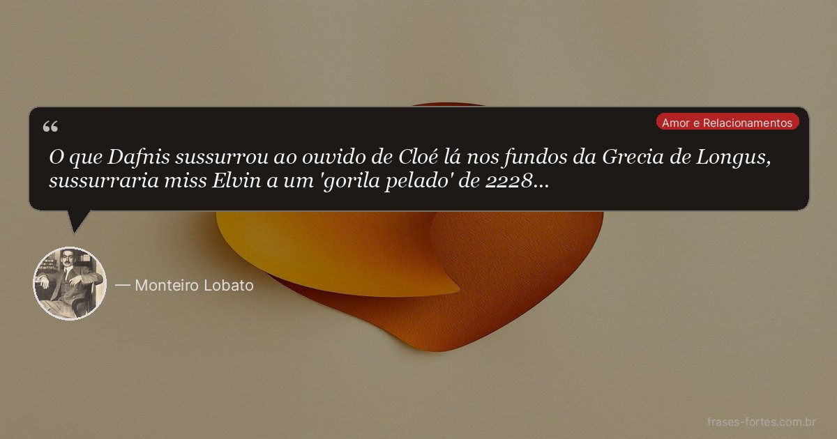 Frase de Monteiro Lobato