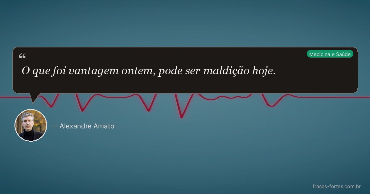 Frase de Alexandre Amato