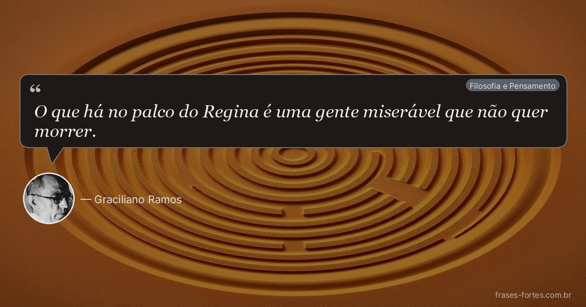 Frase de Graciliano Ramos