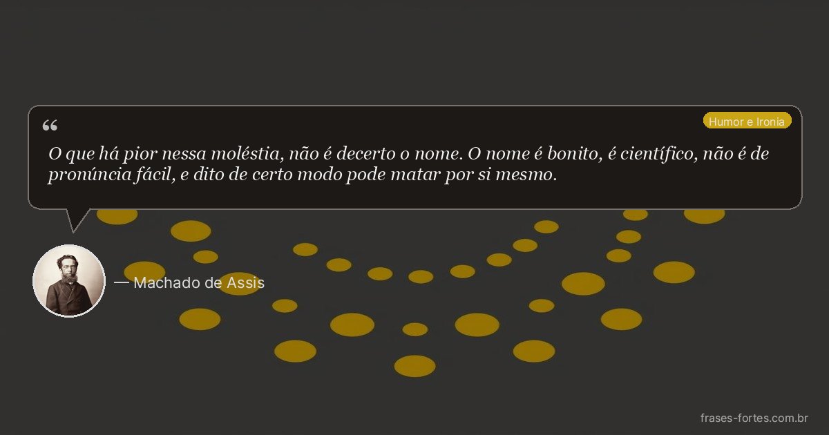 Frase de Machado de Assis