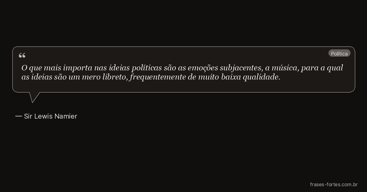 Frase de Sir Lewis Namier