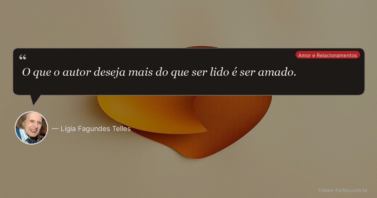 Frase de Lígia Fagundes Telles