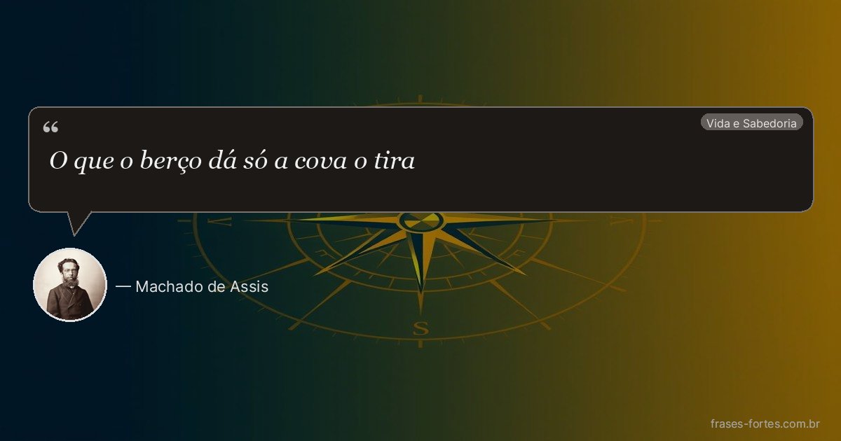 Frase de Machado de Assis