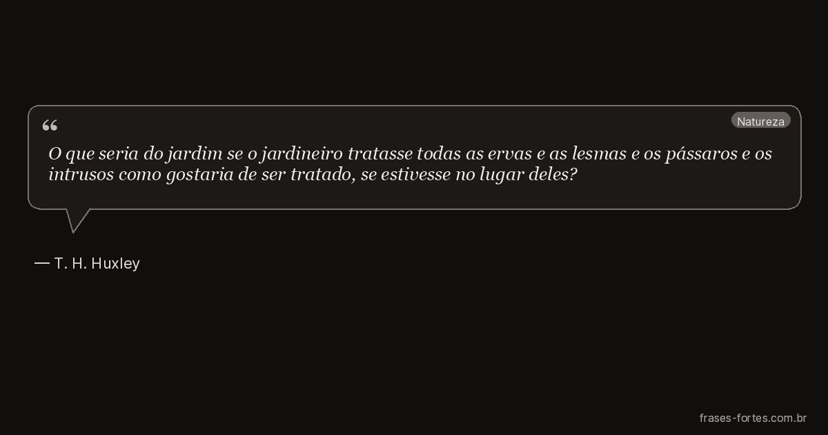 Frase de T. H. Huxley