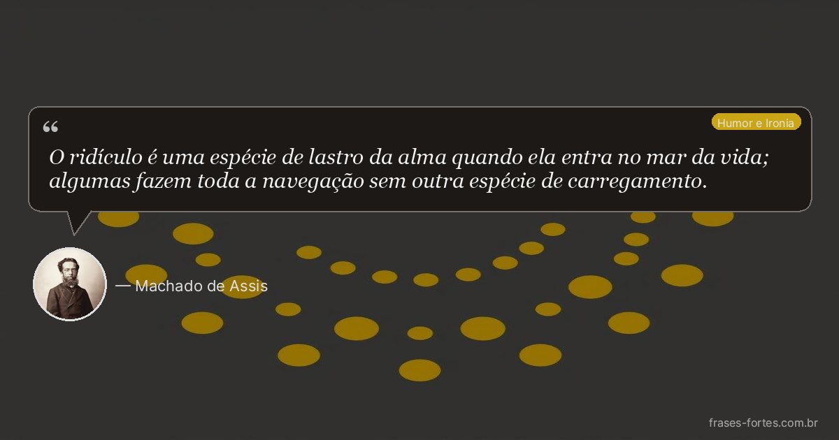 Frase de Machado de Assis