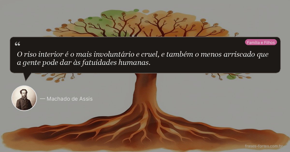 Frase de Machado de Assis