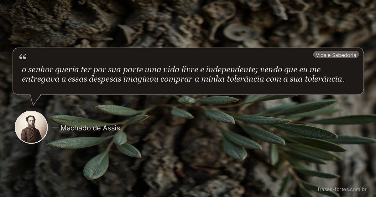 Frase de Machado de Assis