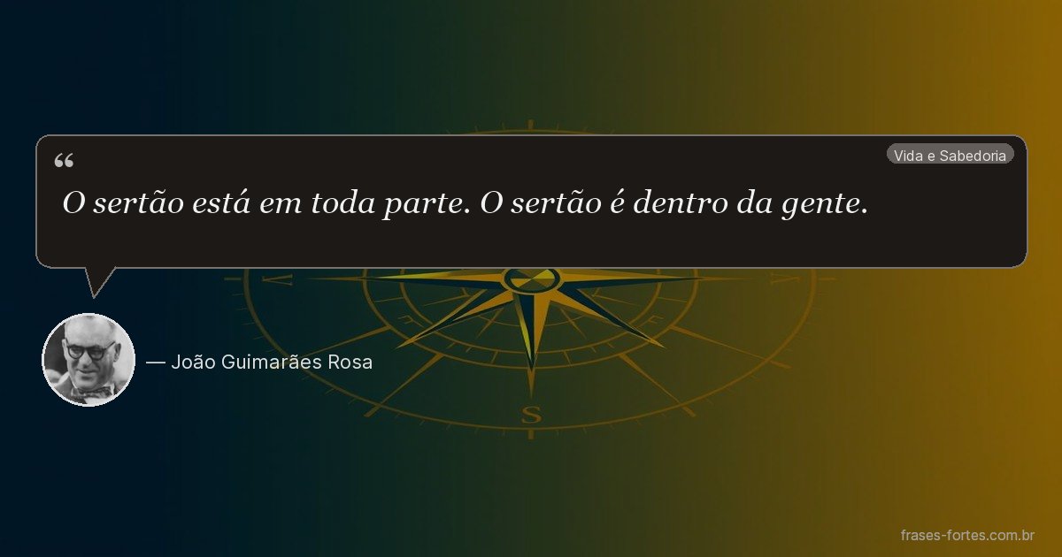 Frase de João Guimarães Rosa