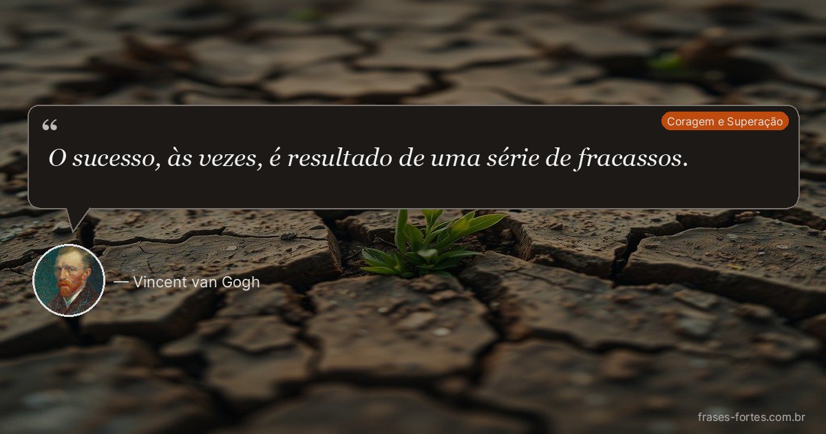 Frase de Vincent van Gogh