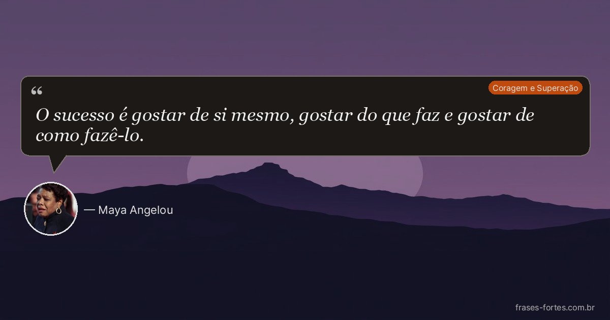 Frase de Maya Angelou