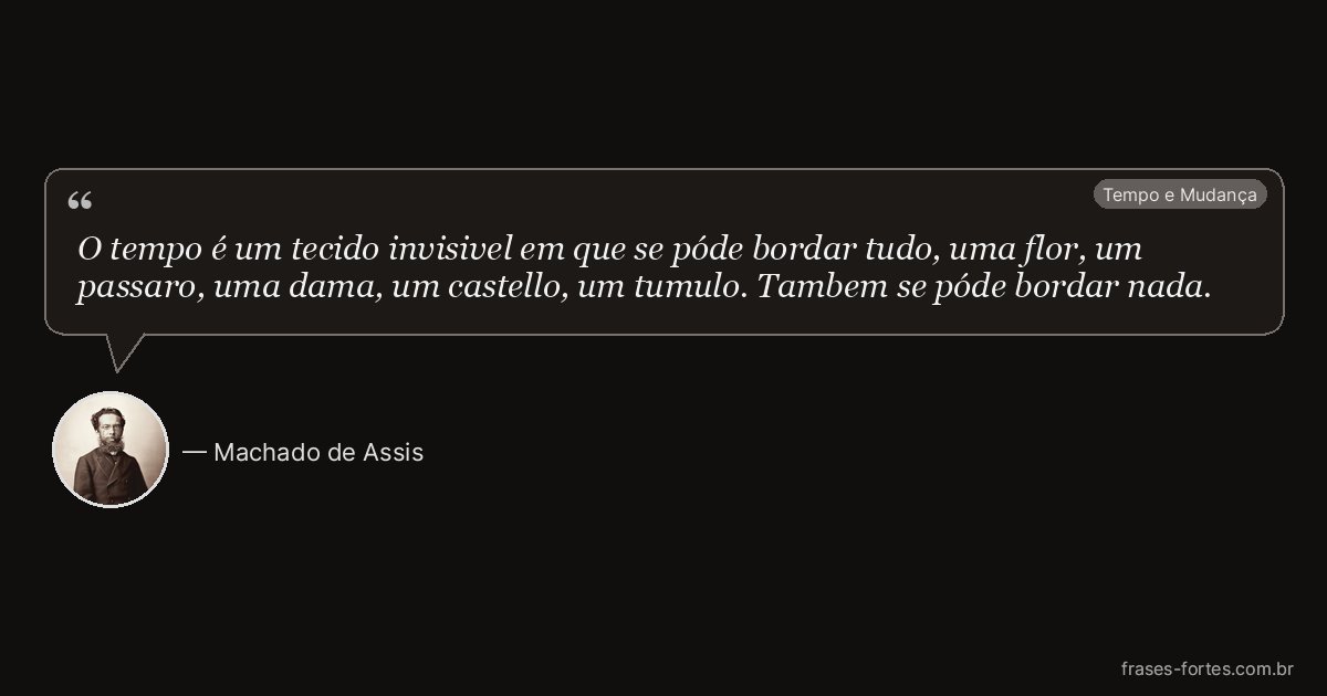 Frase de Machado de Assis