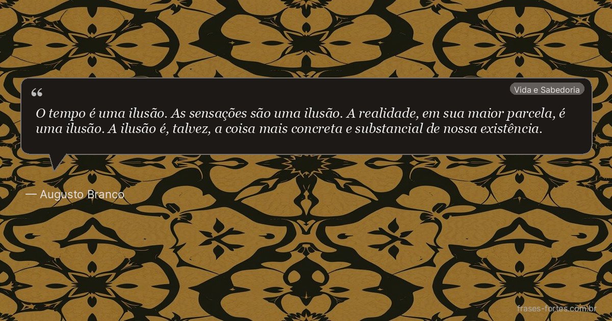 Frase de Augusto Branco