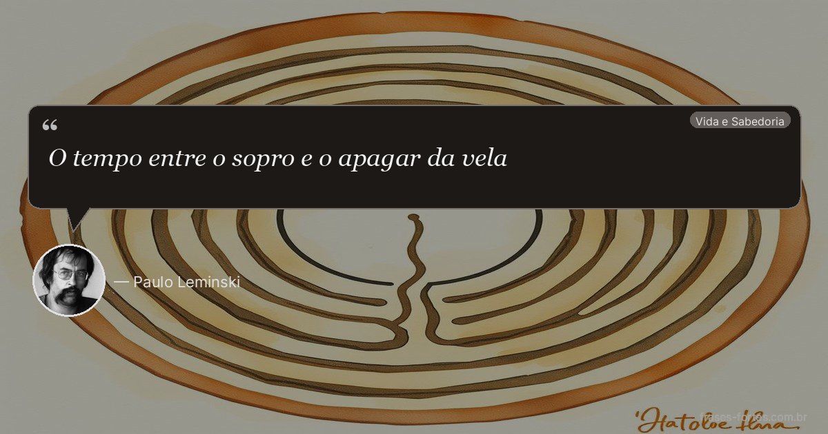 Frase de Paulo Leminski