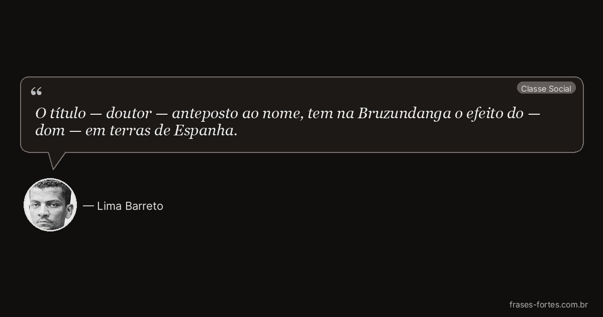 Frase de Lima Barreto